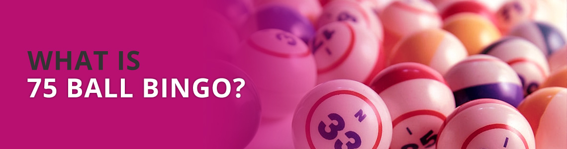 What is 75 Ball Bingo?