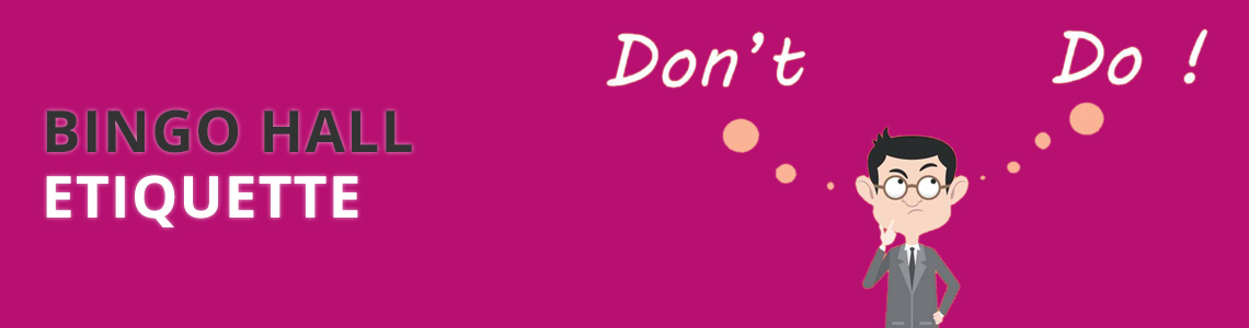Bingo Hall Etiquette
